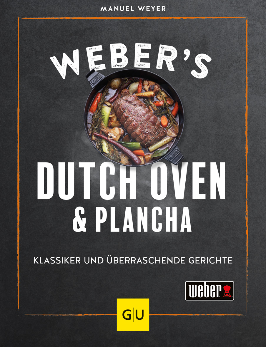 Weber ́s Dutch Oven & Plancha Grillbuch - Klassiker und überraschende Gerichte 3400291