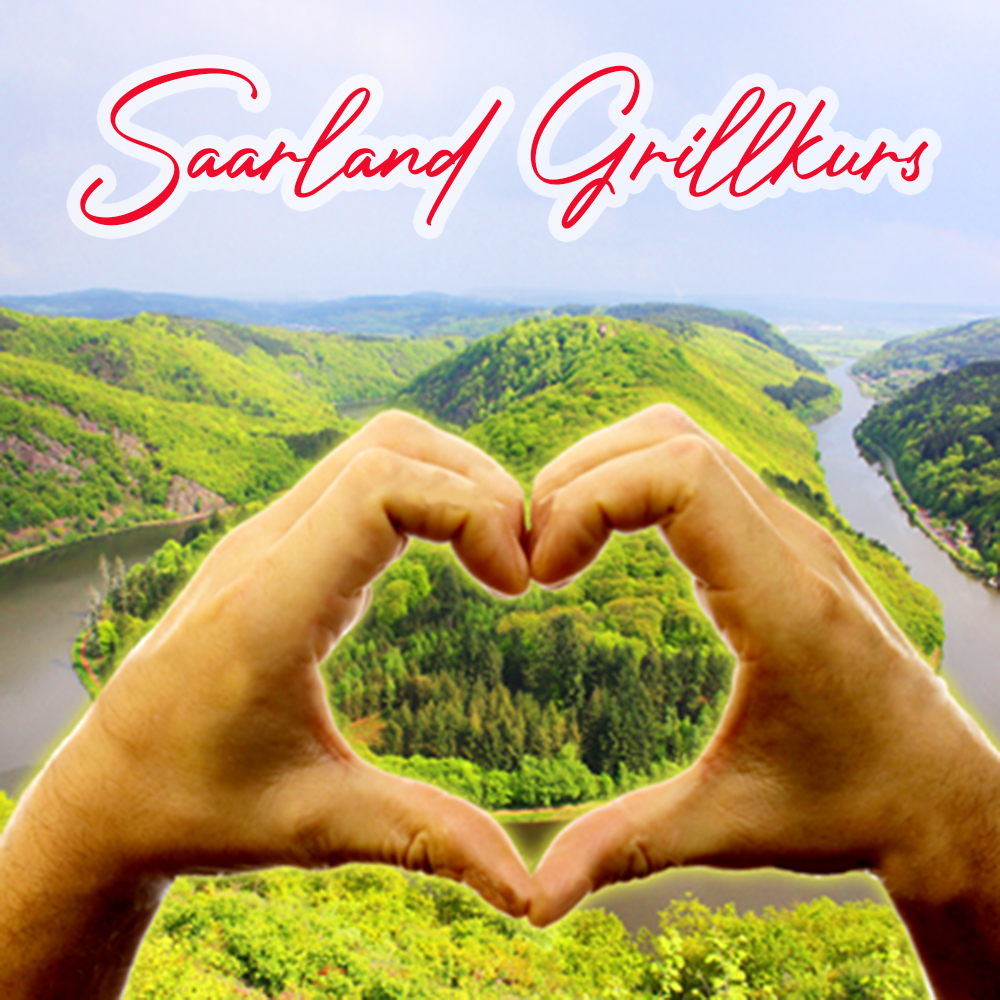 20.08.2026 Saarland Grillkurs - Das Saarland grüßt die Welt - Donnerstag - 4 Std.
