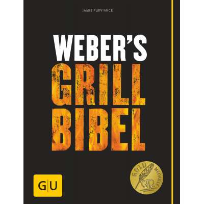 Weber´s Grillbibel Grill Bibel Weber´s Grillbibel Grill Bibel