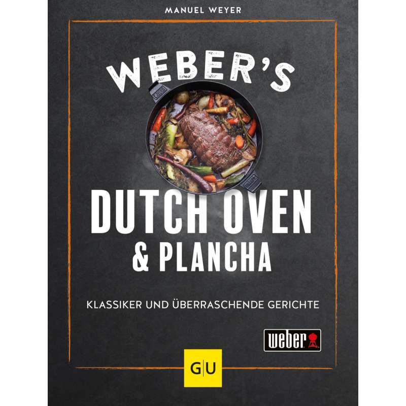 Weber ́s Dutch Oven & Plancha Grillbuch - Klassiker und überraschende Gerichte 3400291