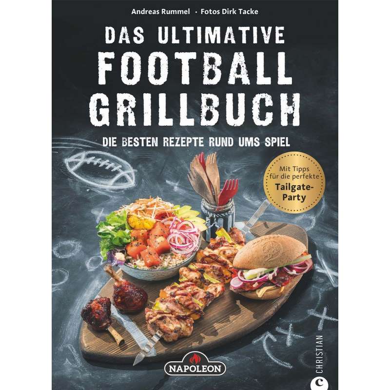 Napoleon Das ultimative Football Grillbuch